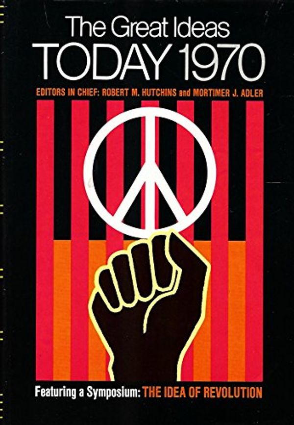 Cover Art for 9780852291504, The Great Ideas Today 1970 Edition: First by Robert M. Hutchins Mortimer J. Adler