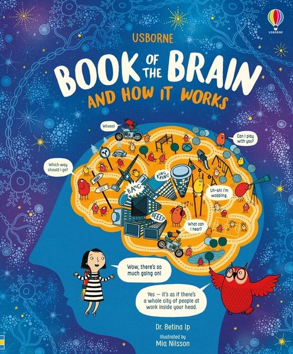 Cover Art for 9781474950589, The Usborne Book of the Brain and How It Works by Bettina Ip