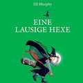 Cover Art for 9783257012064, Eine lausige Hexe by Jill Murphy