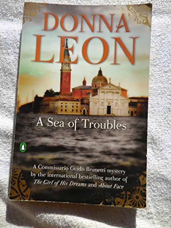 Cover Art for 9780434009848, A Sea of Troubles by Donna Leon