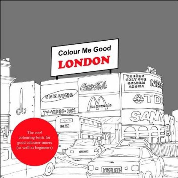 Cover Art for 9780957005624, Colour Me Good London by Mel Elliott