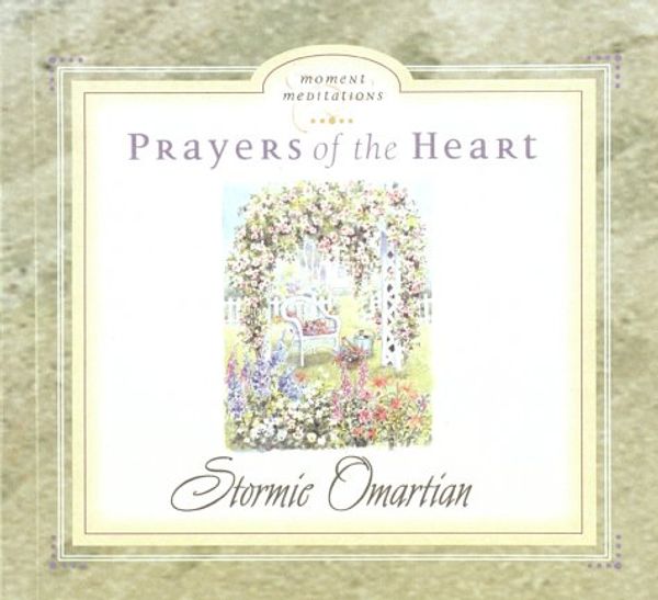Cover Art for 9780736902076, Prayers of the Heart (Moment Meditations) by Stormie Omartian