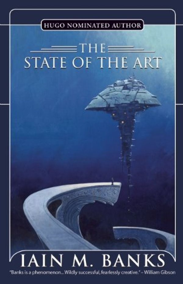 Cover Art for B00NICR6KE, The State of the Art by Banks, Iain M. (2007) Paperback by Iain M. Banks