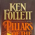 Cover Art for 8601415825787, The Pillars of the Earth by Ken Follett