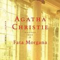 Cover Art for 9783502111221, Fata Morgana by Agatha Christie, Mary Westmacott