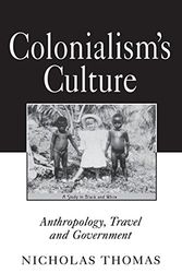 Cover Art for 9780691037318, Colonialism's Culture by Nicholas Thomas