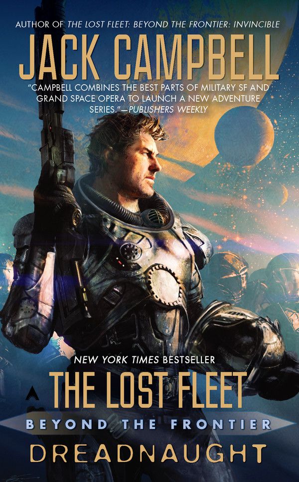 Cover Art for 9781101514030, The Lost Fleet: Beyond the Frontier: Dreadnaught by Jack Campbell