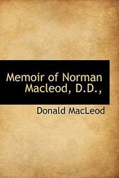 Cover Art for 9781113820907, Memoir of Norman Macleod, D.D., by Donald MacLeod