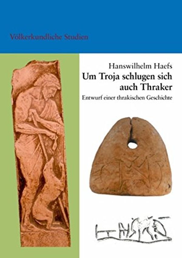 Cover Art for 9783833423215, Auch Thraker Schlugen Sich Um Troja by Hanswilhelm Haefs