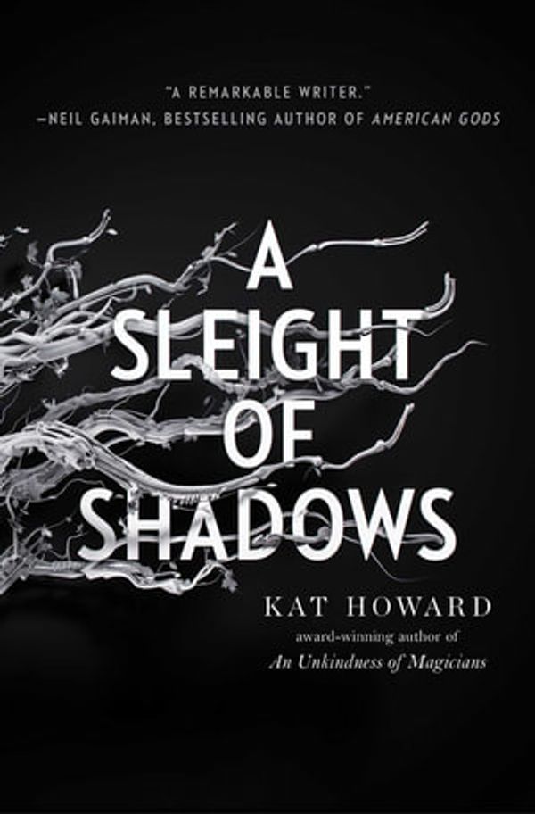 Cover Art for 9781534426825, A Sleight of Shadows (Volume 2) by Kat Howard