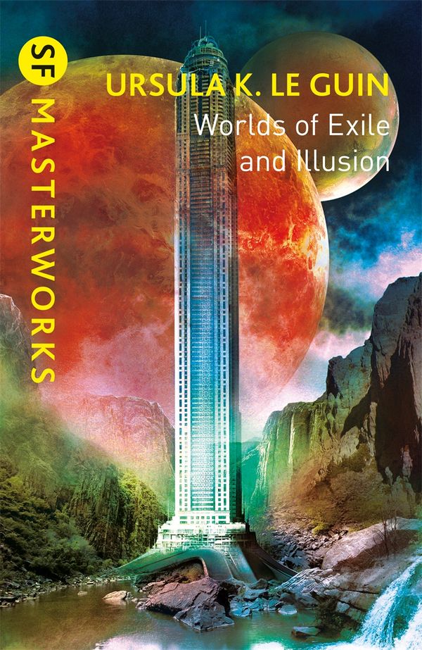 Cover Art for 9781473205833, Worlds of Exile and Illusion by Ursula K. Le Guin