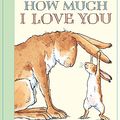 Cover Art for 9781406337372, Guess How Much I Love You by Sam McBratney