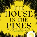 Cover Art for 9781408717677, The House in the Pines by Ana Reyes