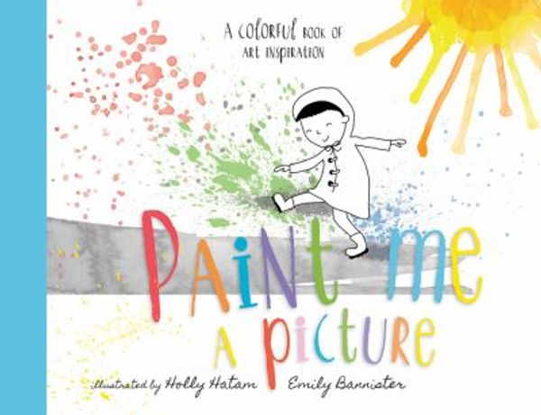 Cover Art for 9781610675482, Paint Me a Picture by Emily Bannister