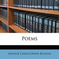 Cover Art for 9781172801190, Poems by Arthur Christopher Benson