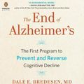 Cover Art for 9781524779191, The End of Alzheimer’s by Dale Bredesen