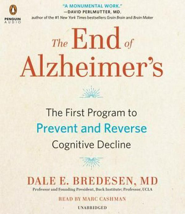 Cover Art for 9781524779191, The End of Alzheimer’s by Dale Bredesen