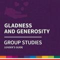Cover Art for 9780857468574, Holy Habits Group Studies: Gladness and Generosity: Leader's Guide by Andrew Roberts