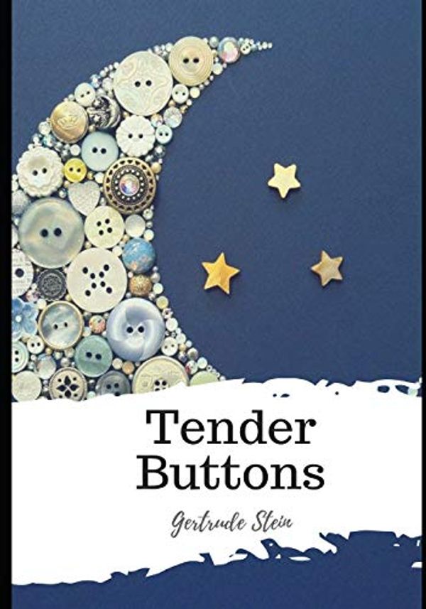 Cover Art for 9798597459639, Tender Buttons by Gertrude Stein