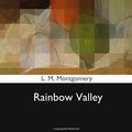 Cover Art for 9781537094533, Rainbow Valley by L. M. Montgomery