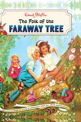 Cover Art for 9781444961751, The Magic Faraway Tree: The Folk of the Faraway Tree Vintage: Book 3 by Enid Blyton