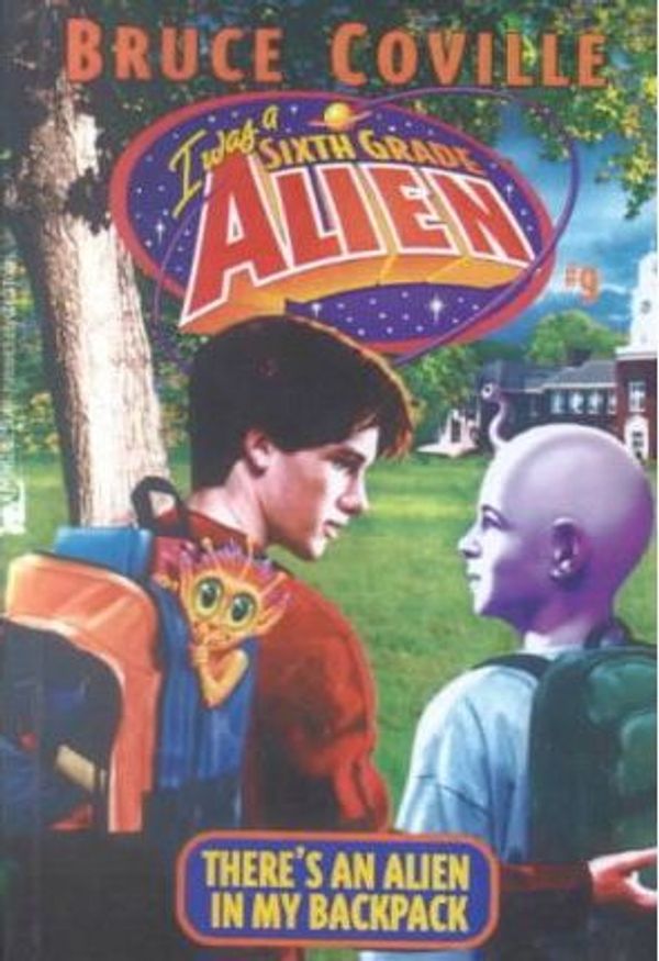 Cover Art for 9780606202015, There's an Alien in My Backpack by Bruce Coville