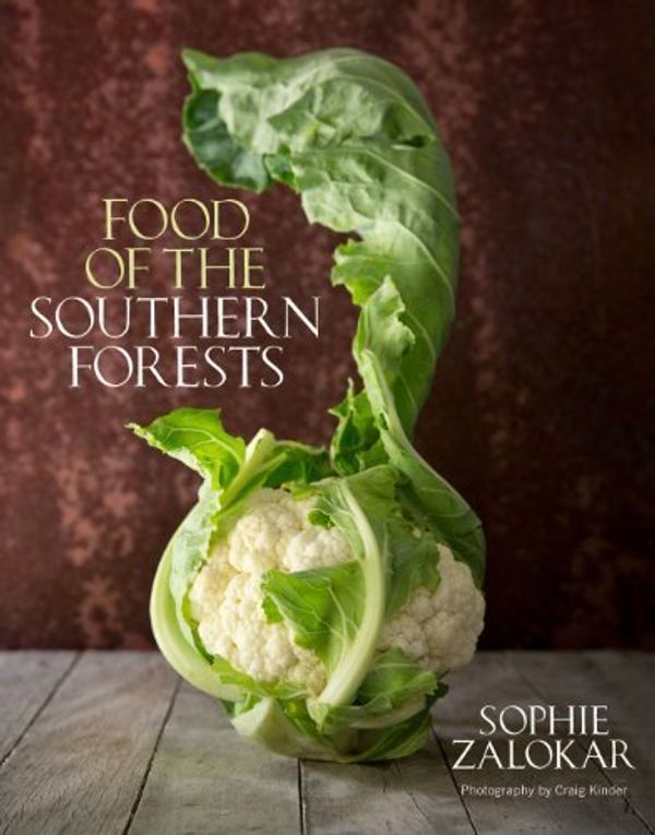 Cover Art for B011W9ROGU, Food of the Southern Forests by Zalokar, Sophie (2014) Hardcover by Sophie Zalokar