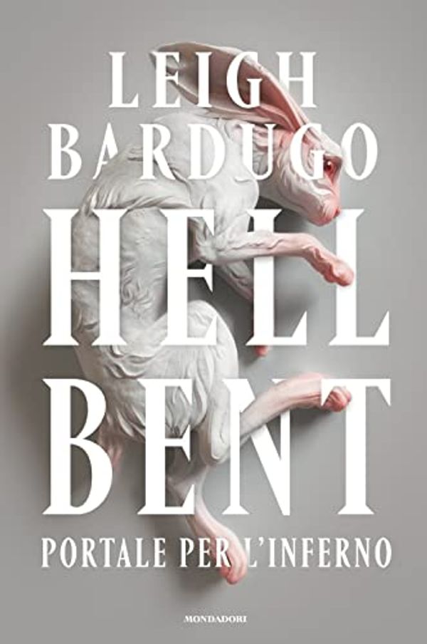 Cover Art for 9788804770428, Hell Bent. Portale per l'inferno by Leigh Bardugo