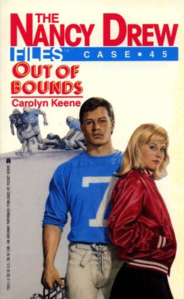 Cover Art for 9780671739119, OUT OF BOUNDS (NANCY DREW FILES 45) by Carolyn Keene