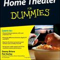 Cover Art for 9780764518010, Home Theater For Dummies by Danny Briere, Pat Hurley