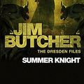 Cover Art for 8601404443046, By Jim Butcher Summer Knight: The Dresden Files Book Four: 4 by Jim Butcher