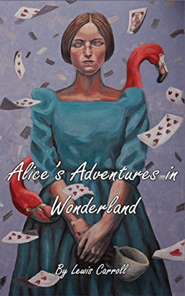Cover Art for 9781989629468, Alice's Adventures in Wonderland by Lewis Carroll