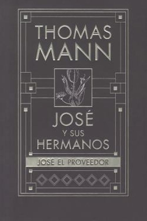 Cover Art for 9788466647250, Jose el proveedor (Spanish Edition) by Thomas Mann