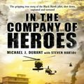 Cover Art for 9780593051870, In the Company of Heroes by Michael J. Durant