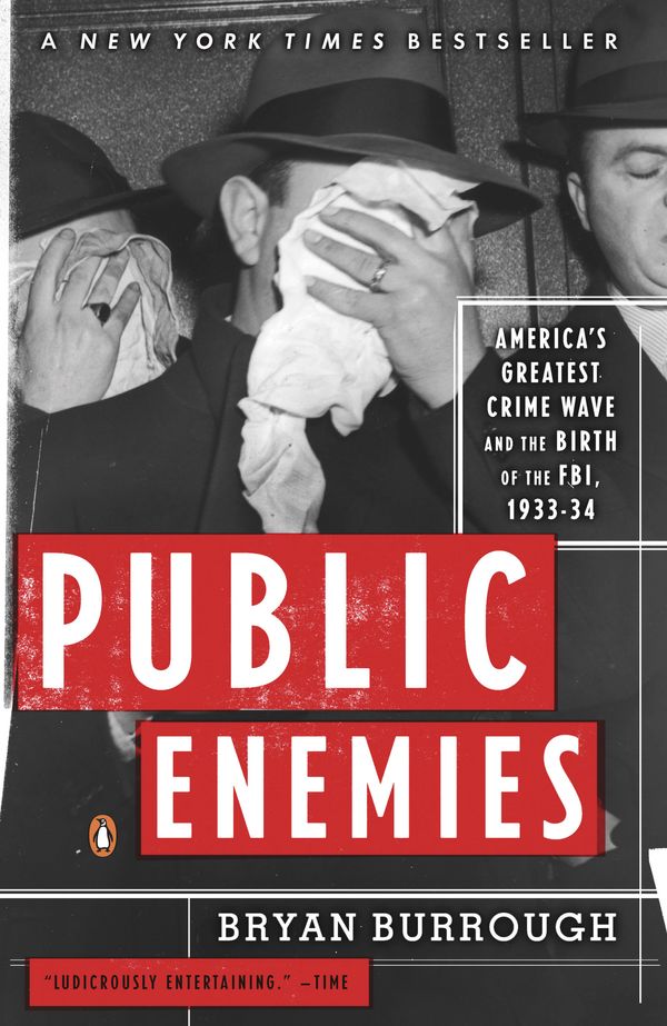 Cover Art for 9780143035374, Public Enemies by Bryan Burrough