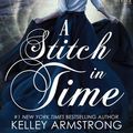 Cover Art for 9781989046203, A Stitch in Time by Kelley Armstrong