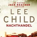 Cover Art for 9789024578559, Nachthandel by Lee Child