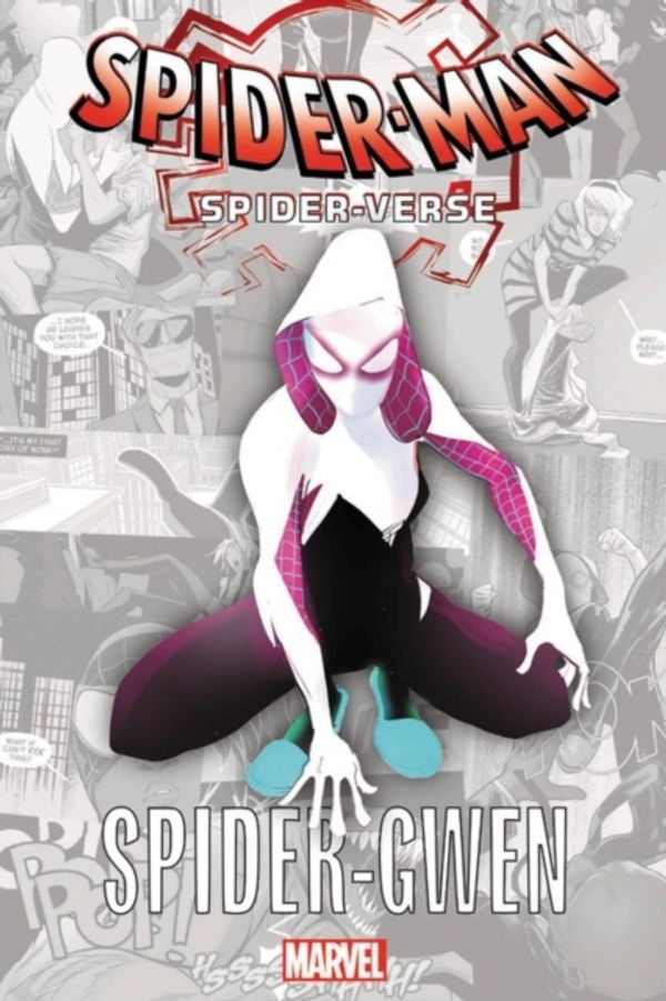 Cover Art for 9781302914172, Into the Spider-VerseSpider-Gwen by Jason Latour