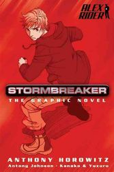 Cover Art for 9781417757749, Alex Rider: Stormbreaker: The Graphic Novel by Anthony Horowitz