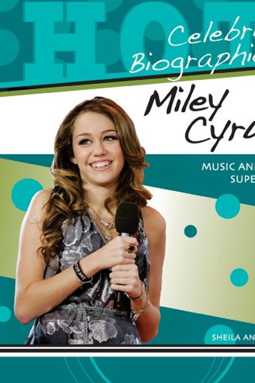 Cover Art for 9780766032132, Miley Cyrus by Sheila Anderson