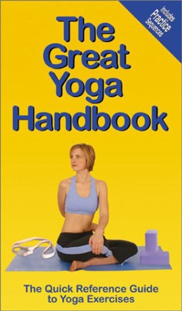 Cover Art for 9780973126228, The Great Yoga Handbook by Leila Stuart