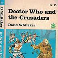 Cover Art for 9780411806705, Doctor Who and the Crusaders by David Whitaker
