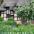 Cover Art for 9780711256996, Shakespeare's Gardens by Jackie Bennett