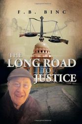 Cover Art for 9781483623955, The Long Road To Justice by F. B. Binc