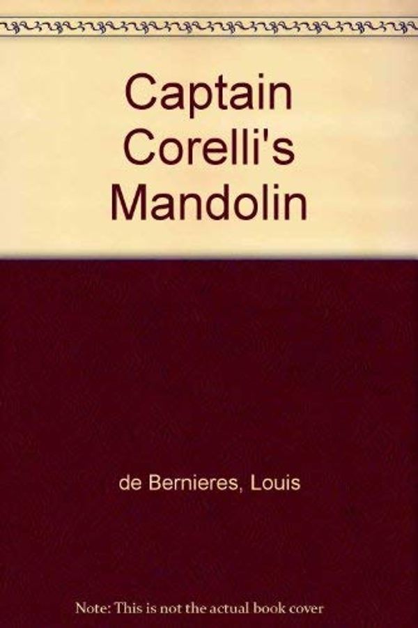 Cover Art for 9780436204265, Captain Corelli's Mandolin by Louis De Bernières