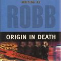 Cover Art for B000XUBY16, Origin in Death Large Print (Doubleday Large Print Home Library Edition) by Nora Writing as Robb Roberts, JD