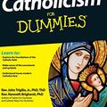 Cover Art for 9781119173984, Catholicism for Dummies by Rev. John Trigilio, Jr. and Rev. Kenneth Brighenti