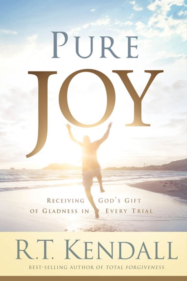 Cover Art for 9781629981871, Pure JoyReceiving God's Gift of Gladness in Every Trial by Kendall, R.T.