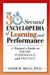 Cover Art for 9780814471784, The 30-second Encyclopedia of Learning and Performance by David H. Miles