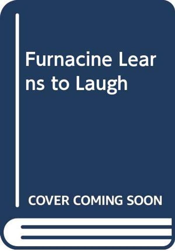 Cover Art for 9780001011168, Furnacine Learns to Laugh by Caryl Koelling